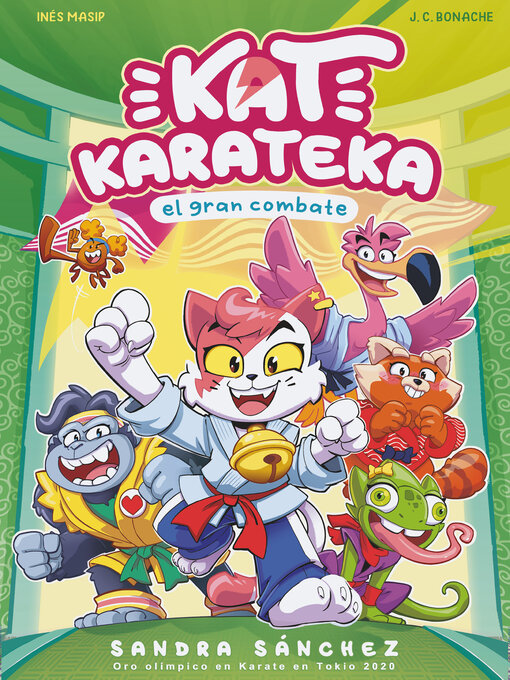 Title details for Kat Karateka y el gran combate (Kat Karateka 2) by Sandra Sánchez - Wait list